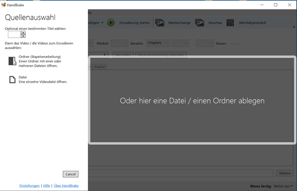 Screenshot von der Software HandBrake. Das Dialogfenster Quellenauswahl wird angezeigt.