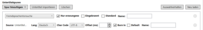 Screenshot der Software Handbrake im Reiter Untertitel. Die Einstellungen sind Lang - Deutsch, Char Code - UTF-8, Offset (ms) - leer, Burn in - angehakt, Default - nicht angehakt, Name - leer.