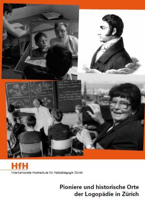 Cover Pioniere und historische Orte der Logopädie in Zürich